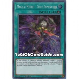 Magical Musket - Cross - Domination (Secret Rare)