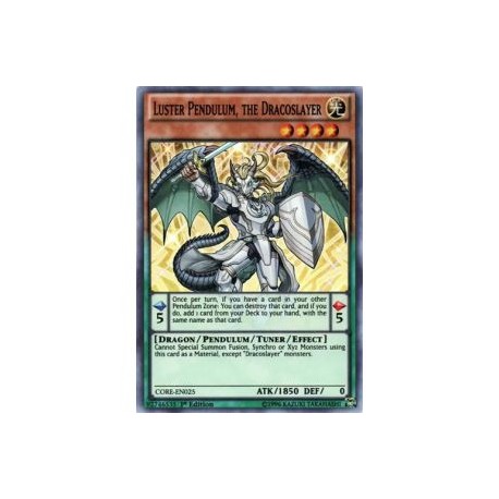 Luster Pendulum, the Dracoslayer (Super Rare)